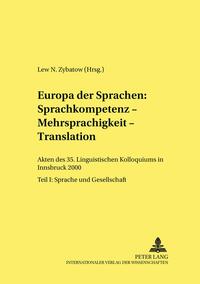 Europa der Sprachen: Sprachkompetenz – Mehrsprachigkeit – Translation