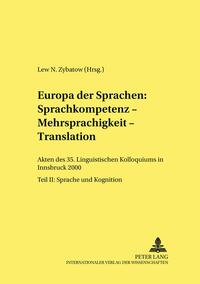 Europa der Sprachen: Sprachkompetenz – Mehrsprachigkeit – Translation
