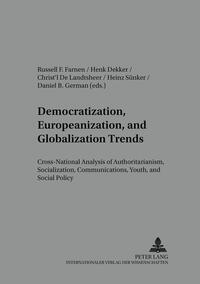 Democratization, Europeanization, and Globalization Trends