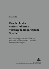 Das Recht der vorformulierten Vertragsbedingungen in Spanien