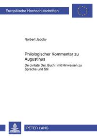 Philologischer Kommentar zu Augustinus «De civitate Dei», Buch I