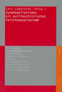 Junghegelianismus als antifaschistisches Forschungsprogramm