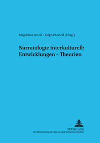 Narratologie interkulturell: Entwicklungen – Theorien