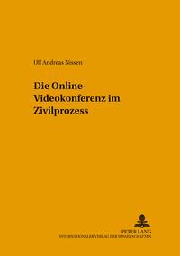 Die Online-Videokonferenz im Zivilprozess