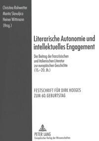 Literarische Autonomie und intellektuelles Engagement