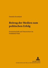 Beitrag der Medien zum politischen Erfolg