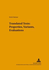 Translated Texts: Properties, Variants, Evaluations