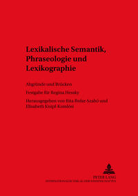 Lexikalische Semantik, Phraseologie und Lexikographie