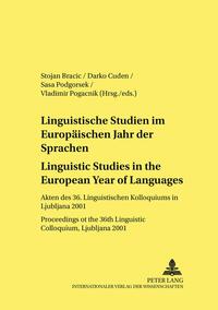 Linguistische Studien im Europäischen Jahr der Sprachen / Linguistic Studies in the European Year of Languages