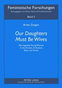 «Our Daughters Must Be Wives»