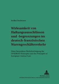 Wirksamkeit von Haftungsausschlüssen und -begrenzungen im deutsch-französischen Warengeschäftsverkehr