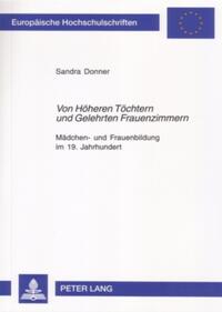 «Von Höheren Töchtern und Gelehrten Frauenzimmern»