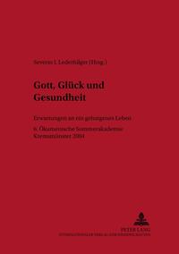 Gott, Glück und Gesundheit