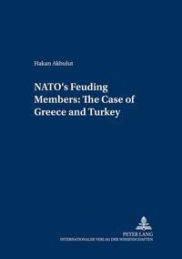 NATO’s Feuding Members: The Cases of Greece and Turkey
