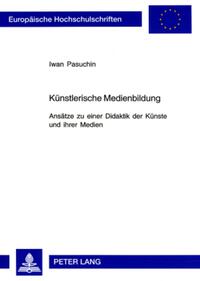 Künstlerische Medienbildung