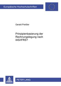 Prinzipienbasierung der Rechnungslegung nach IAS/IFRS?
