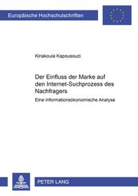 Der Einfluss der Marke auf den Internet-Suchprozess des Nachfragers