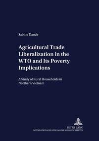 Agricultural Trade Liberalization in the WTO and Its Poverty Implications