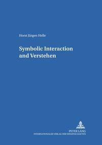 Symbolic Interaction and «Verstehen»