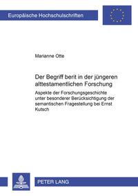 Der Begriff «b e rît» in der jüngeren alttestamentlichen Forschung