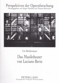 Das Musiktheater von Luciano Berio