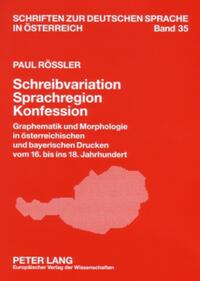 Schreibvariation – Sprachregion – Konfession
