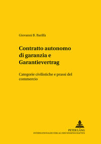 «Contratto autonomo di garanzia» e «Garantievertrag»