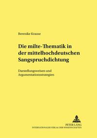 Die «milte»-Thematik in der mittelhochdeutschen Sangspruchdichtung