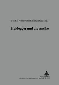 Heidegger und die Antike