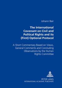 The International Covenant on Civil and Political Rights and its (First) Optional Protocol