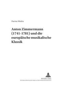 Anton Zimmermann (1741-1781) und die europäische musikalische Klassik