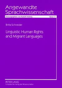 Linguistic Human Rights and Migrant Languages