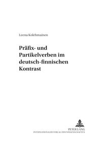 Präfix- und Partikelverben im deutsch-finnischen Kontrast