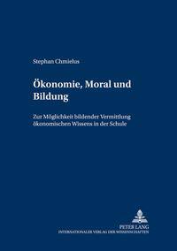 Ökonomie, Moral und Bildung