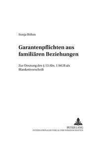 Garantenpflichten aus familiären Beziehungen