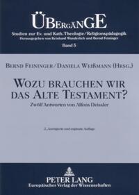 Wozu brauchen wir das Alte Testament?