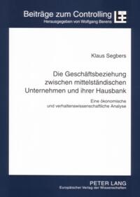 Die Geschäftsbeziehung zwischen mittelständischen Unternehmen und ihrer Hausbank