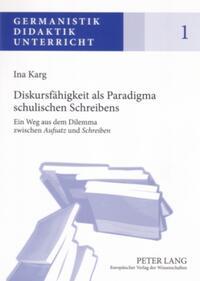 Diskursfähigkeit als Paradigma schulischen Schreibens