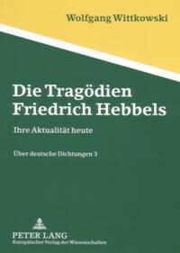 Die Tragödien Friedrich Hebbels