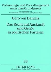 Das Recht auf Auskunft und Gehör in politischen Parteien