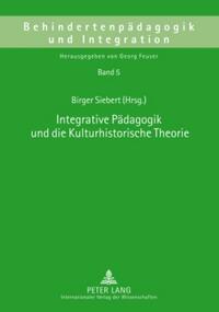 Integrative Pädagogik und die Kulturhistorische Theorie