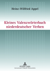 Kleines Valenzwörterbuch niederdeutscher Verben