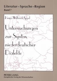 Untersuchungen zur Syntax niederdeutscher Dialekte