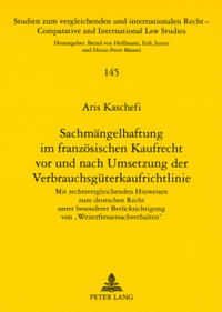 Sachmängelhaftung im französischen Kaufrecht vor und nach Umsetzung der Verbrauchsgüterkaufrichtlinie