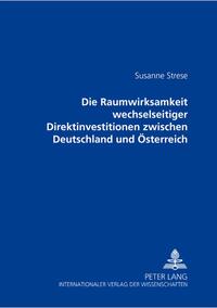 Die Raumwirksamkeit wechselseitiger Direktinvestitionen zwischen Deutschland und Österreich