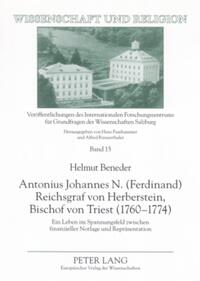 Antonius Johannes N. (Ferdinand) Reichsgraf von Herberstein, Bischof von Triest (1760-1774)