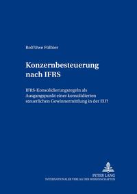 Konzernbesteuerung nach IFRS