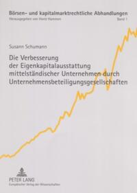 Die Verbesserung der Eigenkapitalausstattung mittelständischer Unternehmen durch Unternehmensbeteiligungsgesellschaften