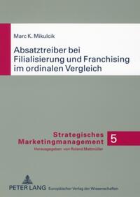 Absatztreiber bei Filialisierung und Franchising im ordinalen Vergleich