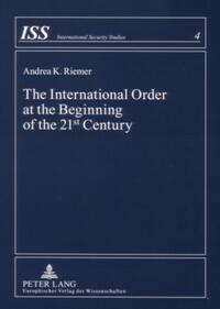 The International Order at the Beginning of the 21 st Century